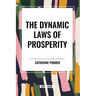 The Dynamic Laws of Prosperity