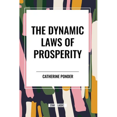 The Dynamic Laws of Prosperity