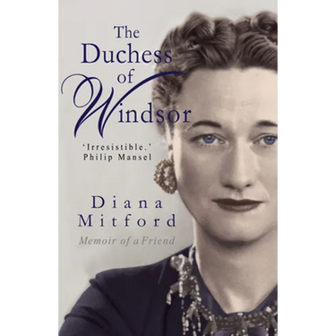 The Duchess of Windsor: Memoirs of a Friend