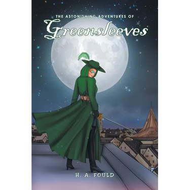 The Astonishing Adventures of Greensleeves