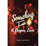 Searching for a Deeper Love