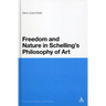 Freedom and Nature in Schelling's Philosophy of Art