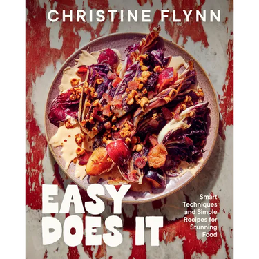Easy Does It: Smart Techniques and Simple Recipes for Stunning Food