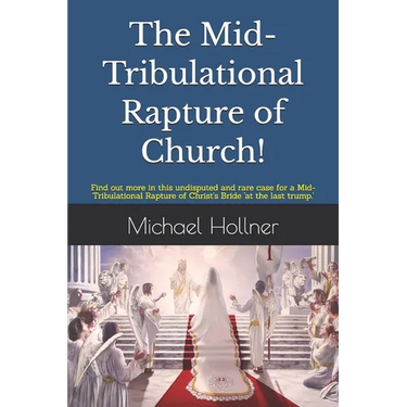 The Mid-Tribulational Rapture of the Church: Find out more in this undisputed and rare case for a Mid-Tribulational Rapture.