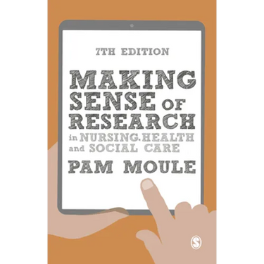 Making Sense of Research in Nursing, Health and Social Care