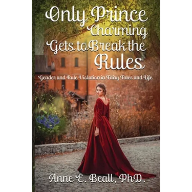 Only Prince Charming Gets to Break the Rules