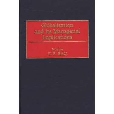 Globalization and Its Managerial Implications