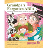 Grandpa's forgotten ARIA: Understanding Alzheimer's Disease Through Love and Laughter