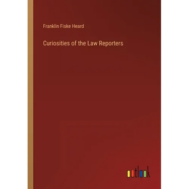 Curiosities of the Law Reporters