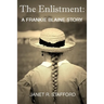 The Enlistment: A Frankie Blaine Story