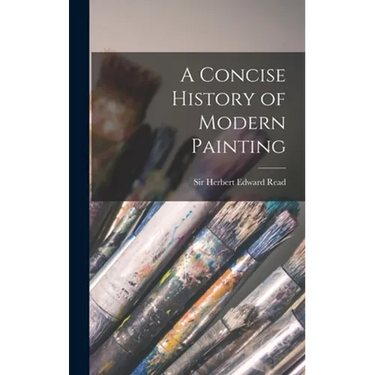 A Concise History of Modern Painting
