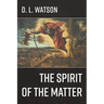 The Spirit of the Matter