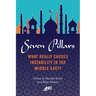 Seven Pillars: What Really Causes Instability in the Middle East?