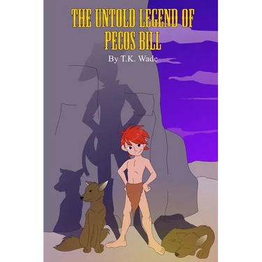The Untold Legend of Pecos Bill