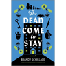 The Dead Come to Stay
