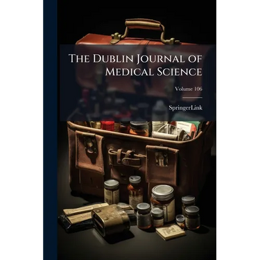 The Dublin Journal of Medical Science; Volume 106