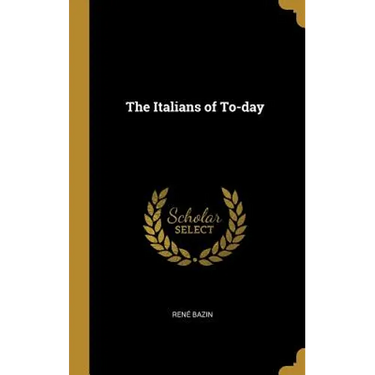 The Italians of To-day