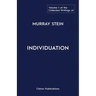 The Collected Writings of Murray Stein: Volume 1: Individuation