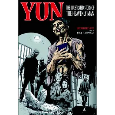 Yun: The Illustrated Story of the Heavenly Man