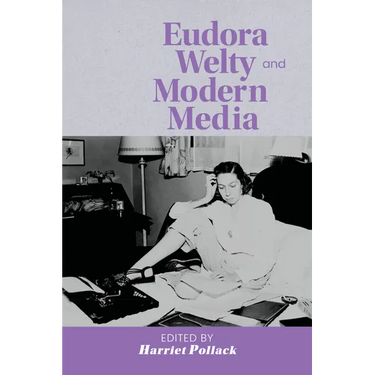 Eudora Welty and Modern Media
