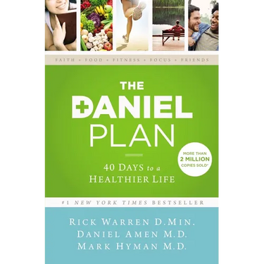 The Daniel Plan: 40 Days to a Healthier Life
