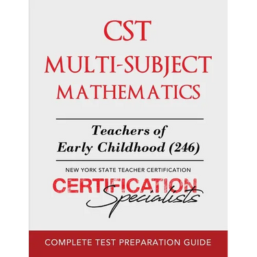 CST Multi-Subject Mathematics: Teachers of Early Childhood (246)