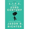 L.I.F.E. in the 23rd Century: A Dystopian Tale of Consumerism, Corporate Coffee, and Crowbars