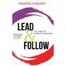 Lead and Follow: The Dance of Inspired Teamwork