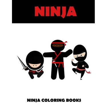 Ninja coloring books: Ninja coloring books: Activity coloring books for kids