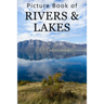 Picture Book of Rivers and Lakes: For Seniors with Dementia, Memory Loss, or Confusion (No Text)
