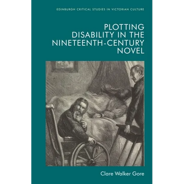Plotting Disability in the Nineteenth-Century Novel