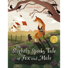 The Slightly Spooky Tale of Fox and Mole