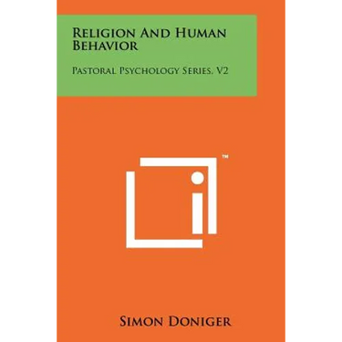 Religion And Human Behavior: Pastoral Psychology Series, V2