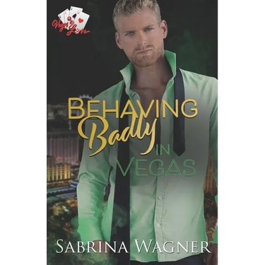 Behaving Badly in Vegas