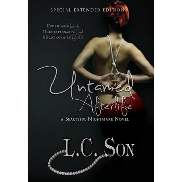Untamed Afterlife: Special Edition: A Beautiful Nightmare Story