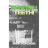 Beneath the Swimming Pools, the Teeth!