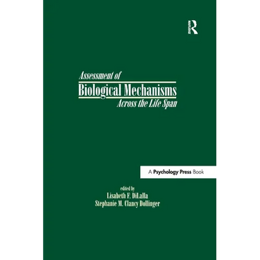Assessment of Biological Mechanisms Across the Life Span
