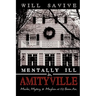 Mentally Ill in Amityville: Murder, Mystery, & Mayhem at 112 Ocean Ave.