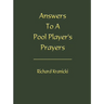 Answers to a Pool Player's Prayers