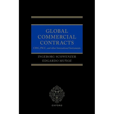 Global Commercial Contracts: Cisg, Picc and Other International Instruments