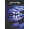 Six Minutes to Midnight