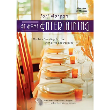 At Home Entertaining: The Art of Hosting a Party with Style and Panache