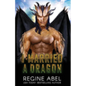 I Married A Dragon