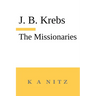 The Missionaries: The Path to the Teaching Profession of Christianity