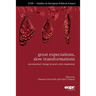 Great Expectations, Slow Transformations: Incremental Change in Post-Crisis Regulation