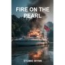 Fire on the Pearl