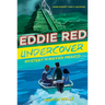 Eddie Red Undercover: Mystery in Mayan Mexico