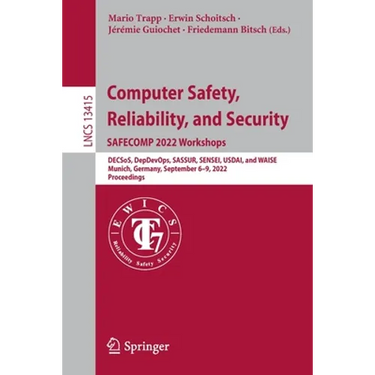 Computer Safety, Reliability, and Security. Safecomp 2022 Workshops: Decsos, Depdevops, Sassur, Sensei, Usdai, and Waise Munich, Germany, September 6-
