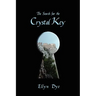The Search for the Crystal Key