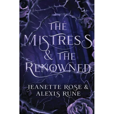 The Mistress & The Renowned: A Hades & Persephone Retelling